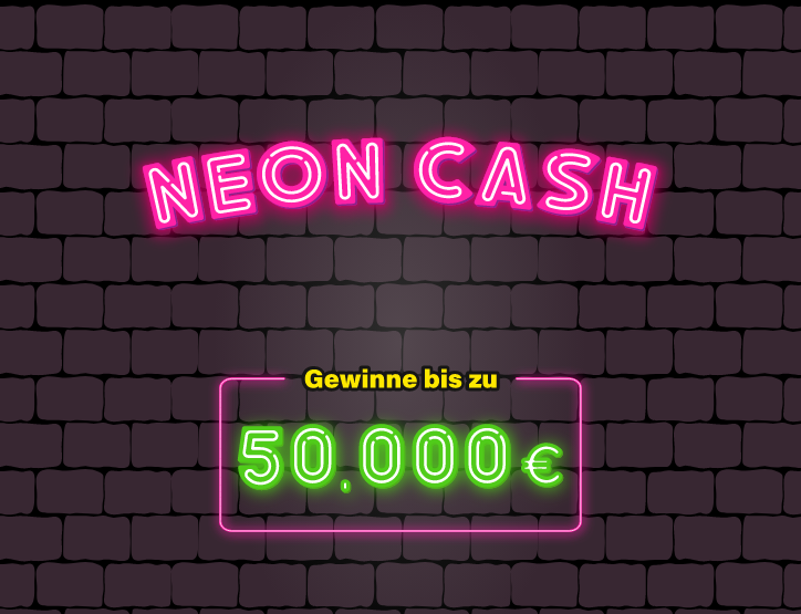 NEON CASH Rubbellos, Gewinne bis zu 50.000 &euro;