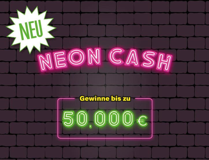 NEON CASH Rubbellos, Gewinne bis zu 50.000 €
